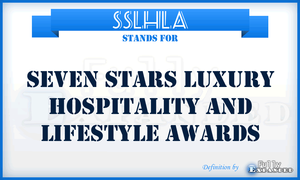 SSLHLA - Seven Stars Luxury Hospitality and Lifestyle Awards