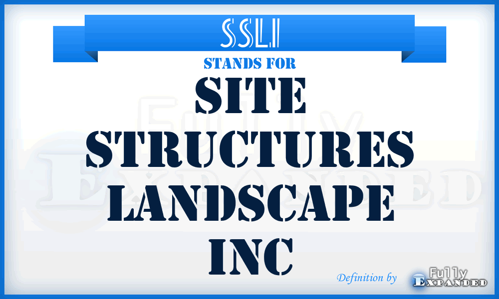 SSLI - Site Structures Landscape Inc