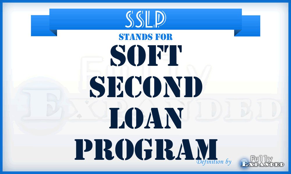 SSLP - Soft Second Loan Program