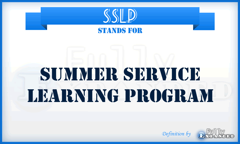 SSLP - Summer Service Learning Program