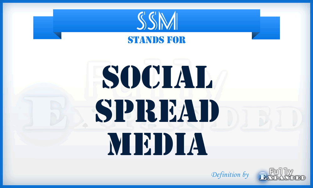 SSM - Social Spread Media