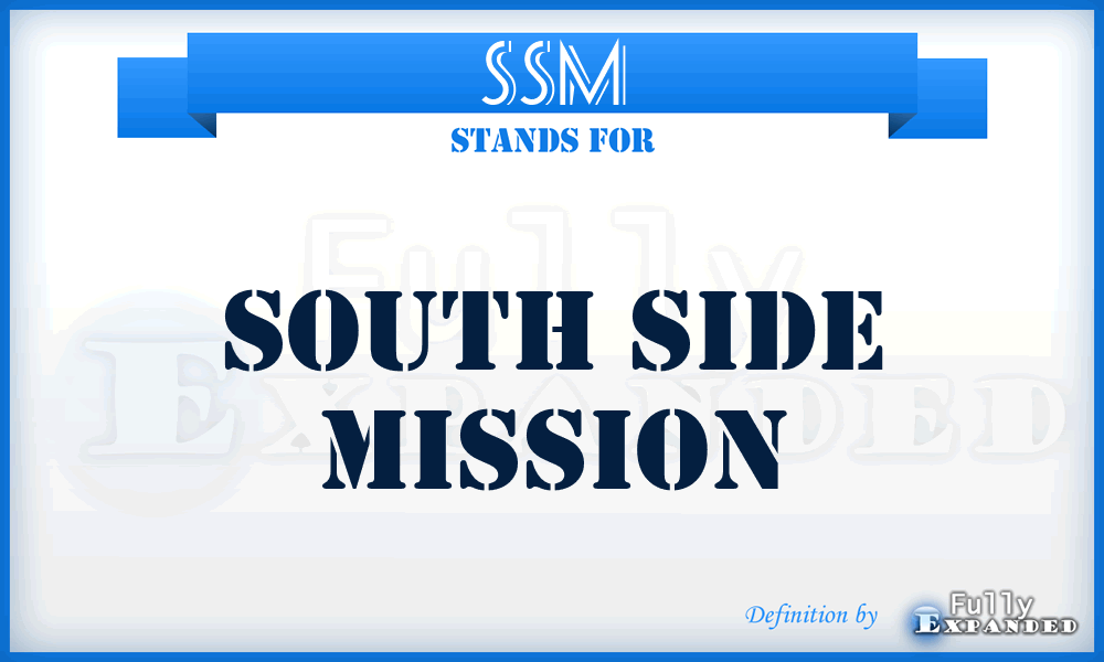 SSM - South Side Mission