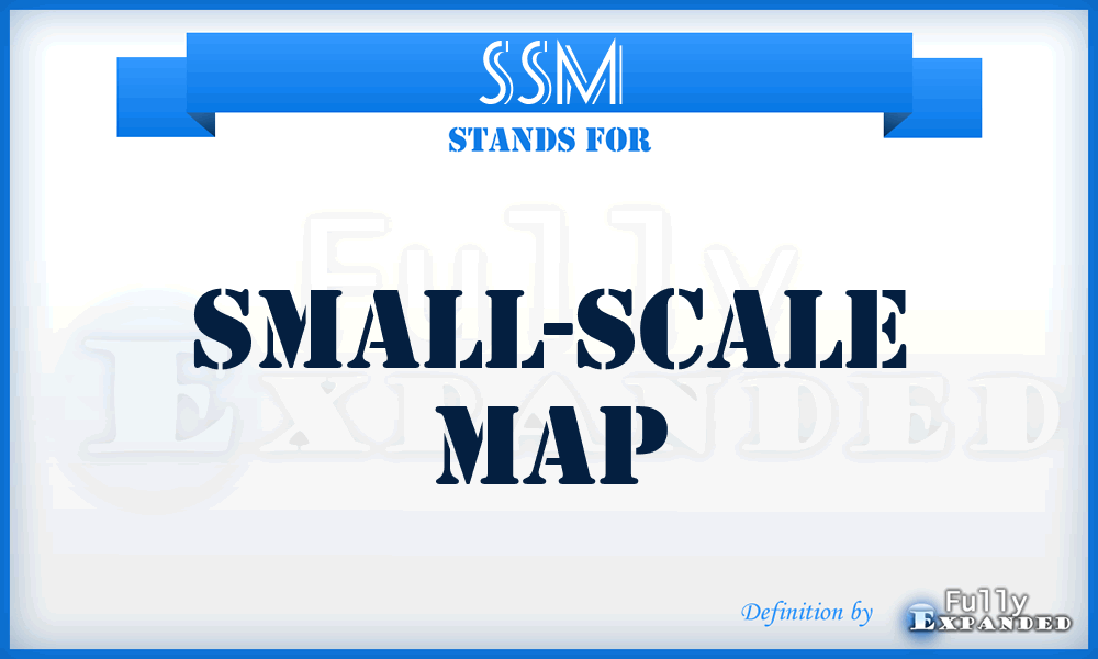 SSM - Small-Scale Map