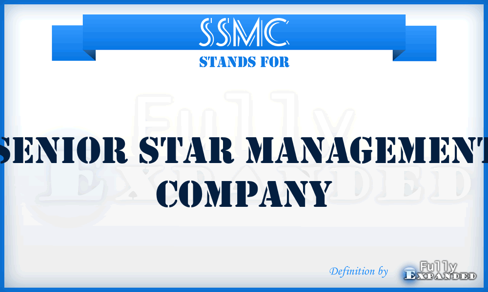 SSMC - Senior Star Management Company