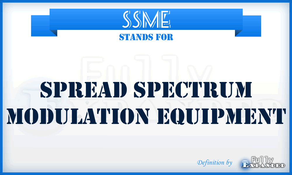 SSME - spread spectrum modulation equipment