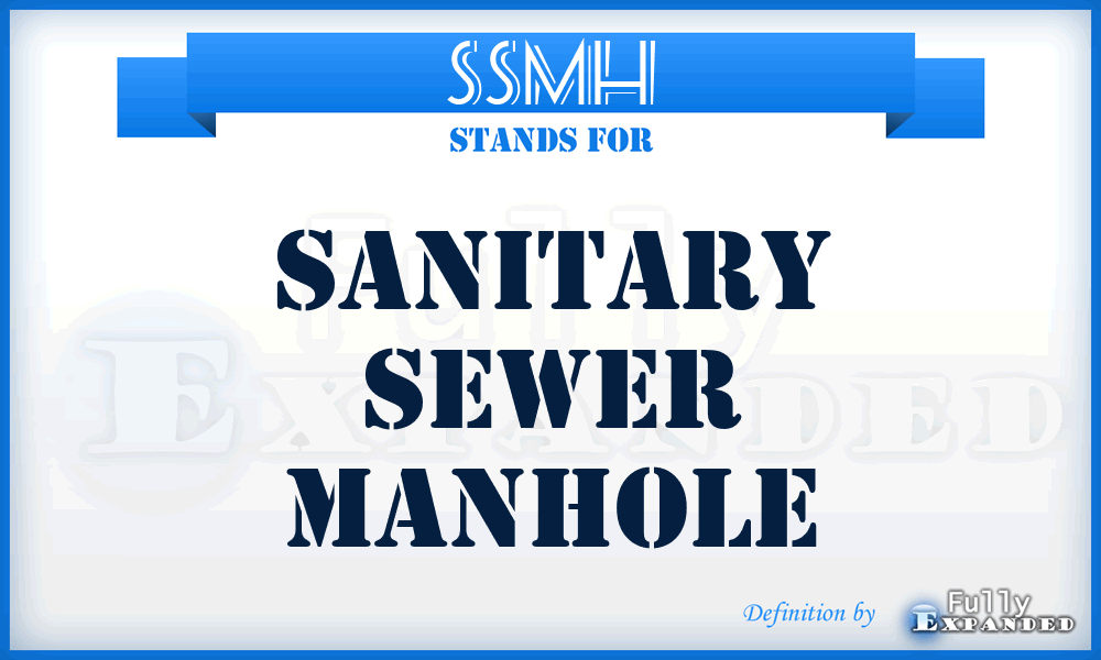 SSMH - Sanitary Sewer ManHole