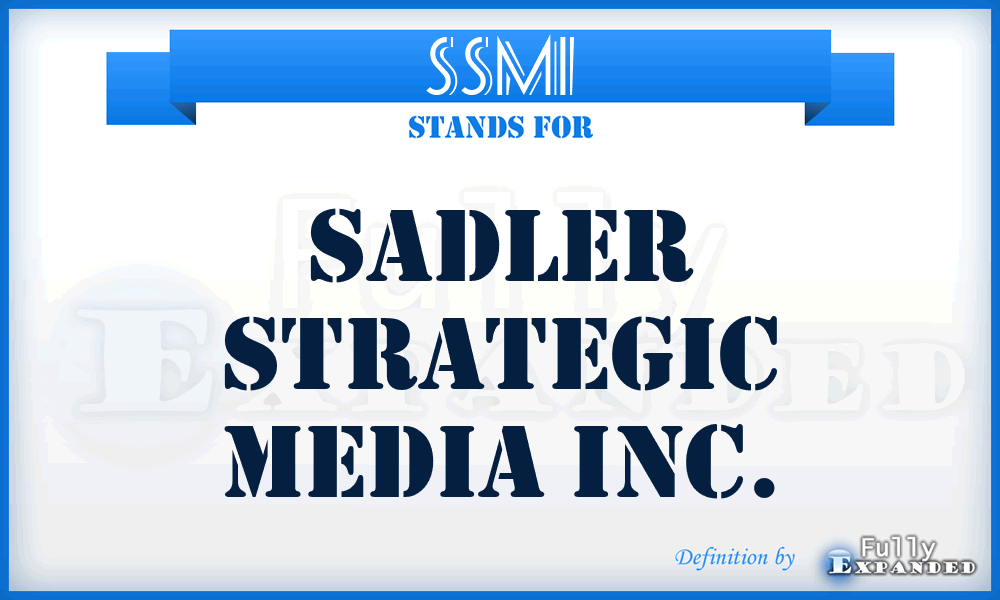 SSMI - Sadler Strategic Media Inc.