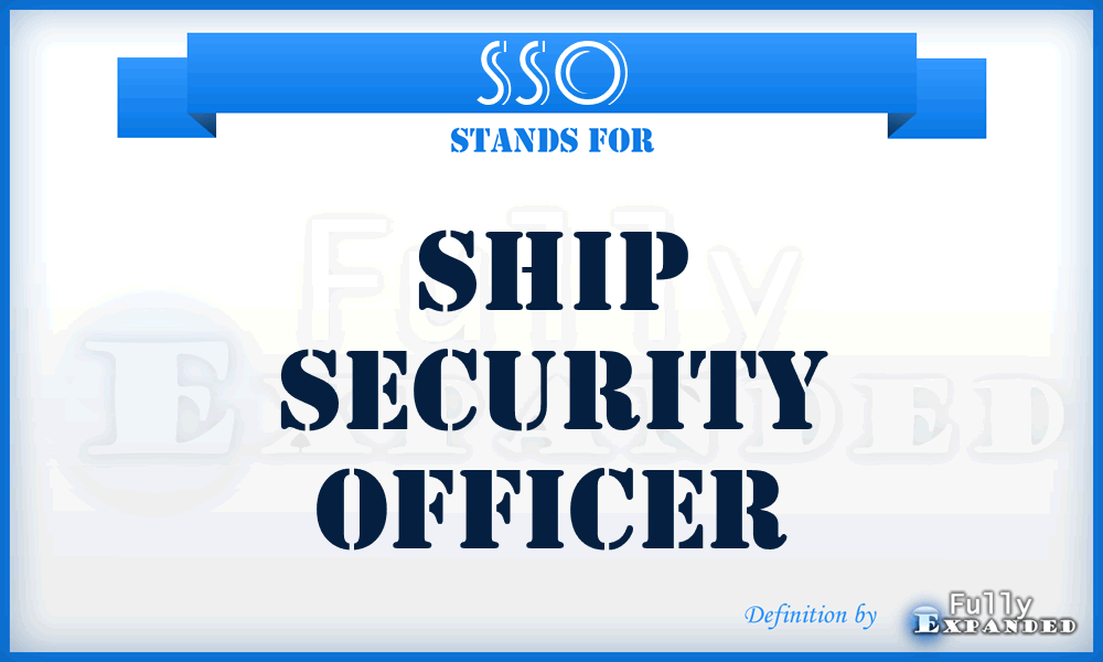 SSO - Ship Security Officer