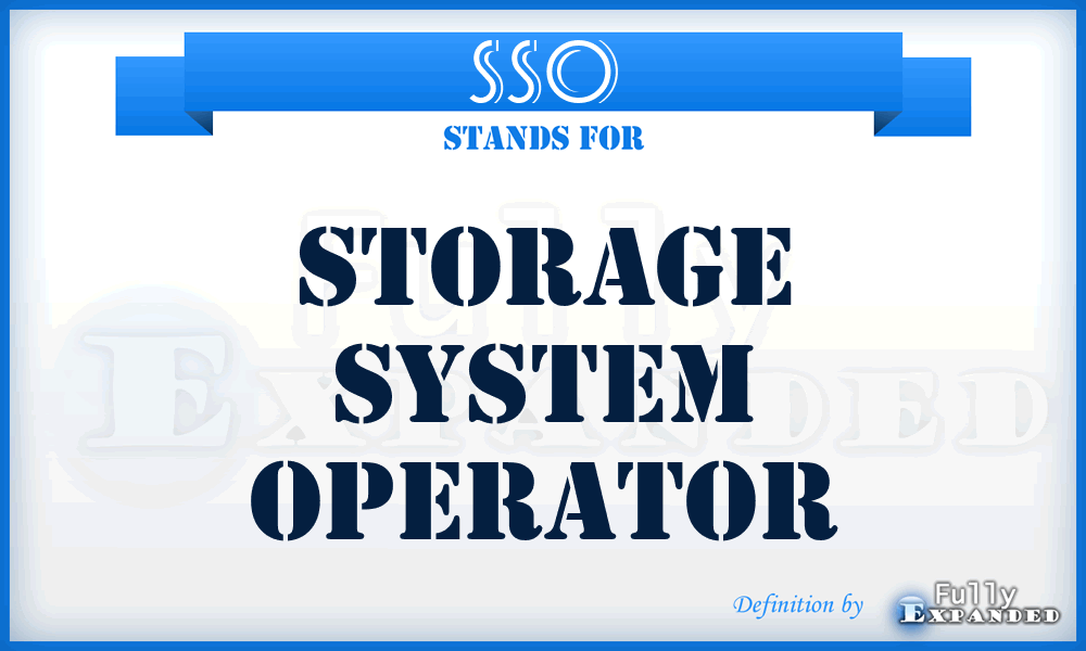 SSO - Storage System Operator