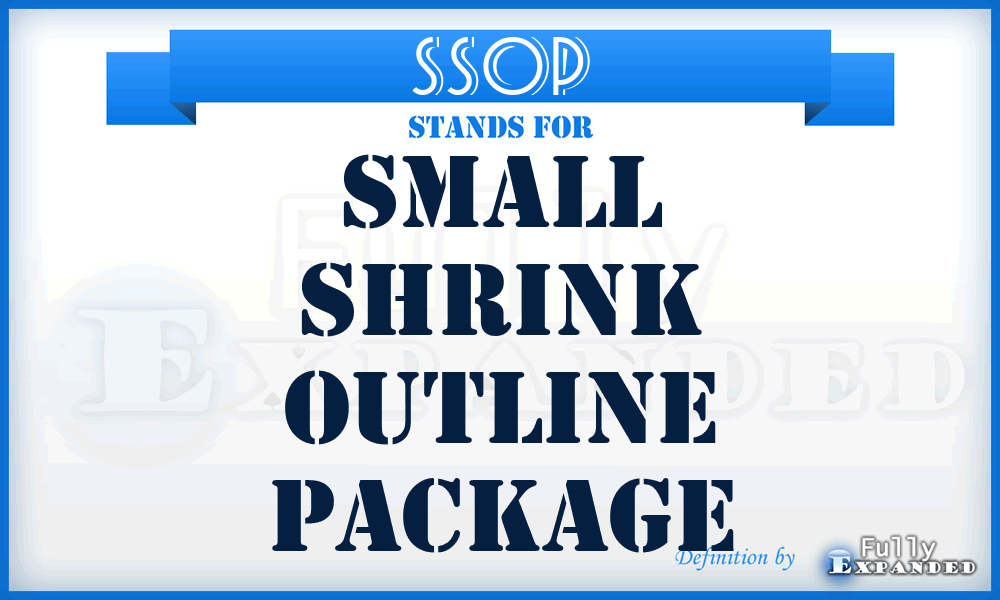 SSOP - Small Shrink Outline Package