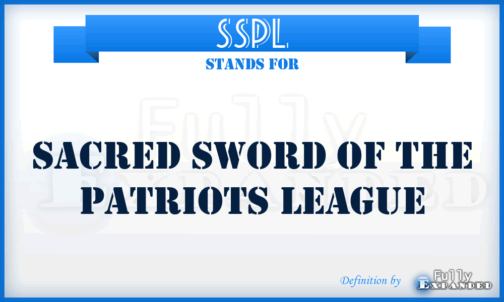 SSPL - Sacred Sword of the Patriots League