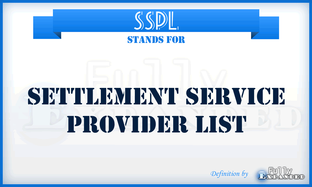 SSPL - Settlement Service Provider List