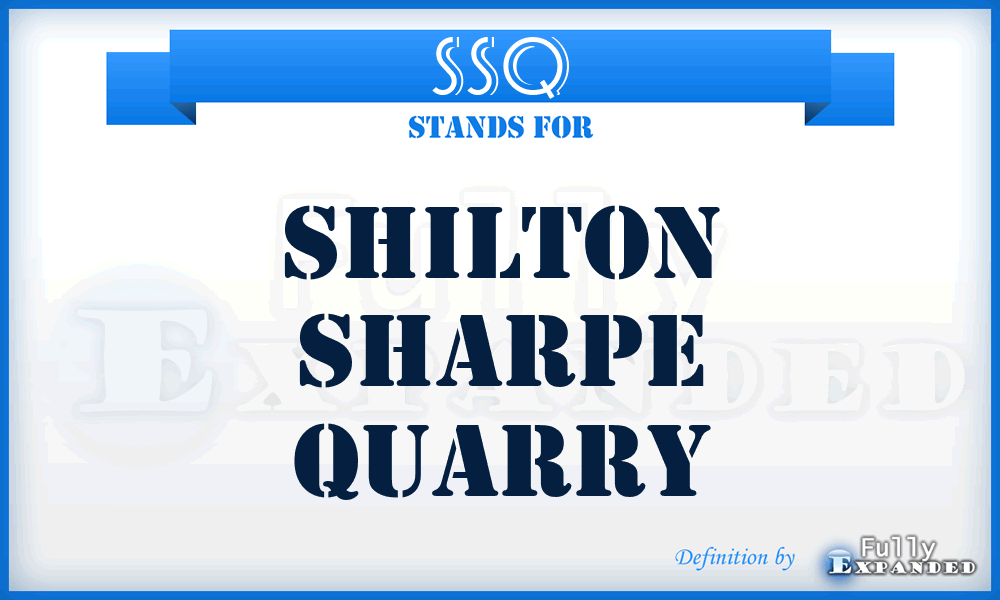 SSQ - Shilton Sharpe Quarry