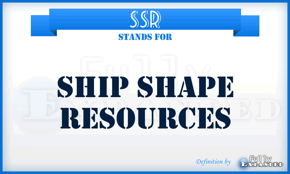 SSR - Ship Shape Resources