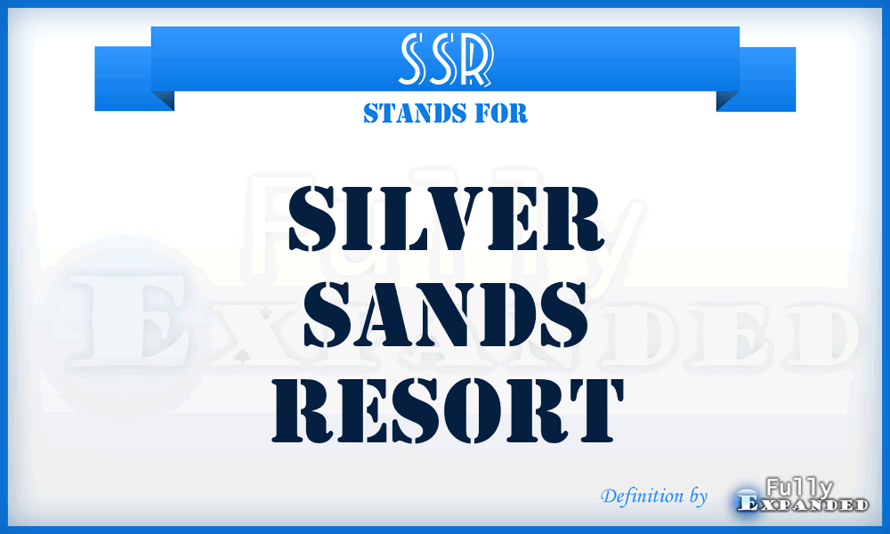 SSR - Silver Sands Resort