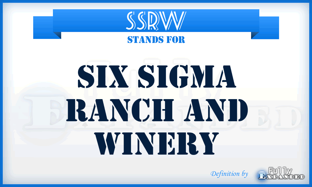 SSRW - Six Sigma Ranch and Winery