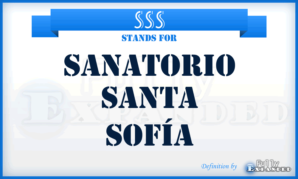 SSS - Sanatorio Santa Sofía