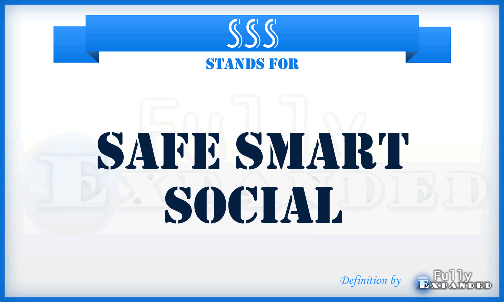 SSS - Safe Smart Social