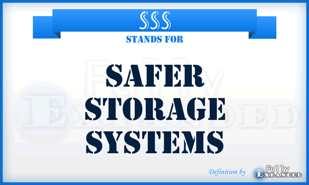 SSS - Safer Storage Systems