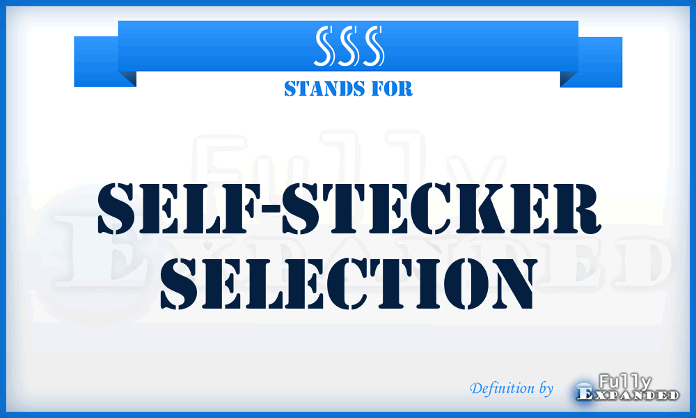 SSS - Self-Stecker Selection