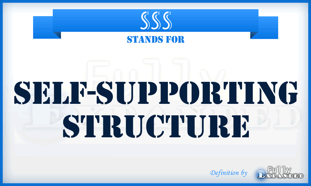 SSS - Self-Supporting Structure