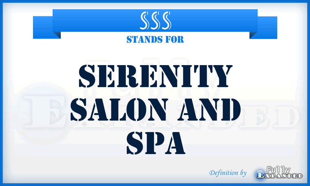 SSS - Serenity Salon and Spa