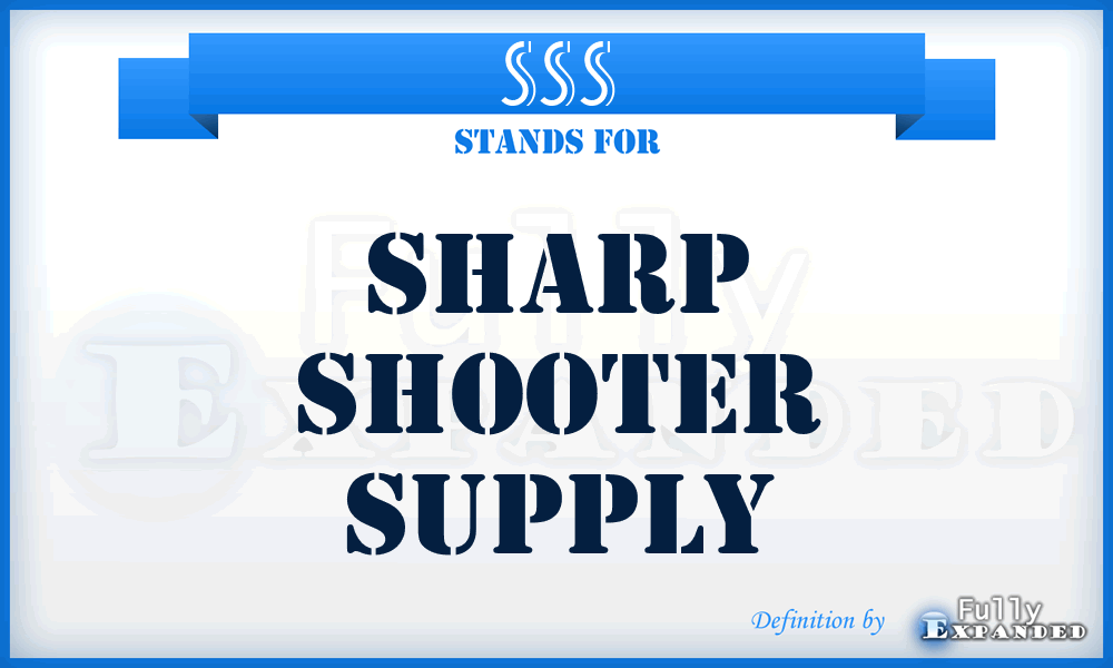 SSS - Sharp Shooter Supply