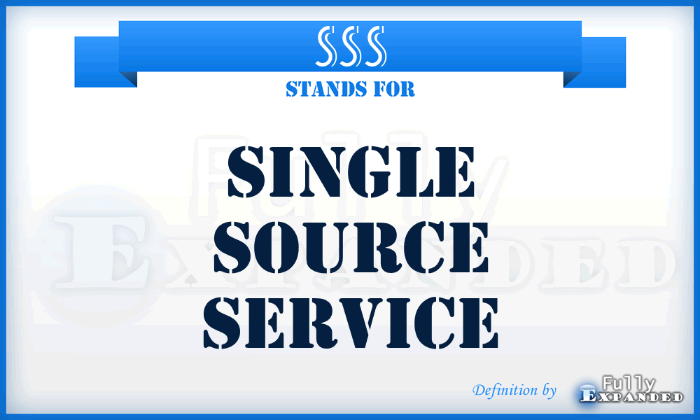 SSS - Single Source Service