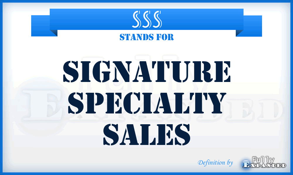 SSS - Signature Specialty Sales