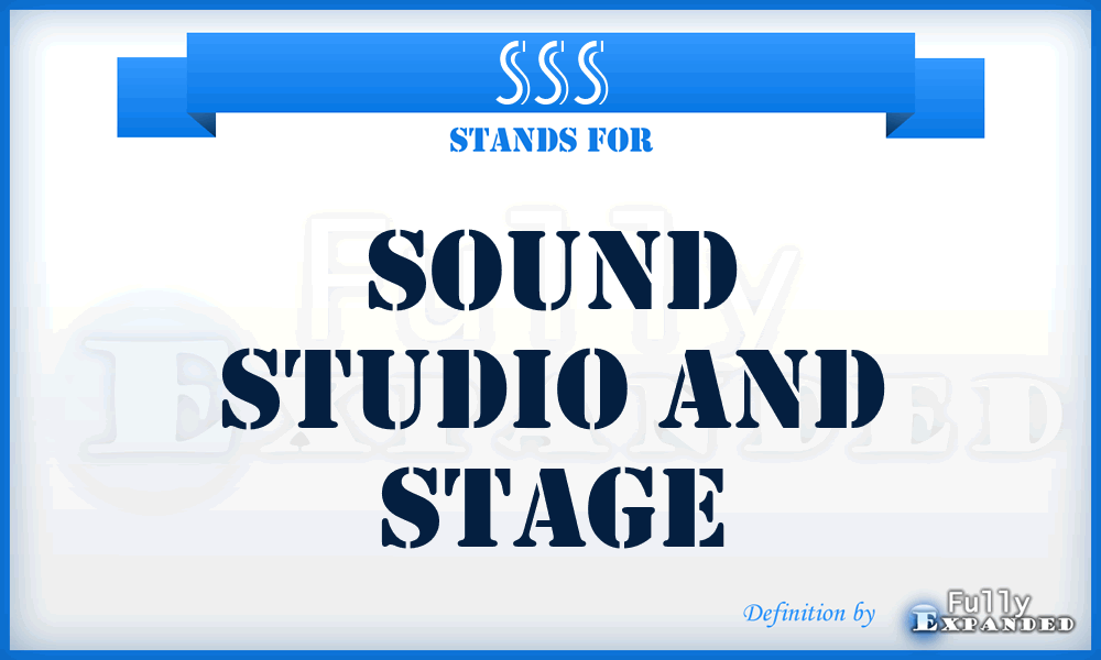 SSS - Sound Studio and Stage