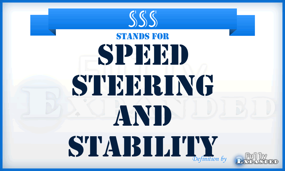 SSS - Speed Steering And Stability