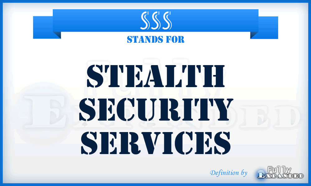 SSS - Stealth Security Services