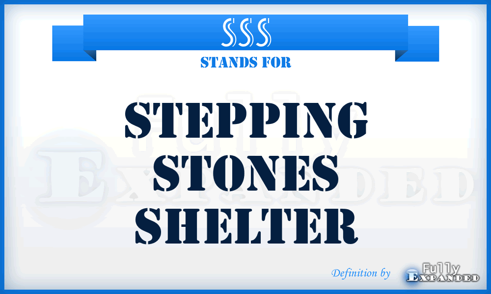 SSS - Stepping Stones Shelter