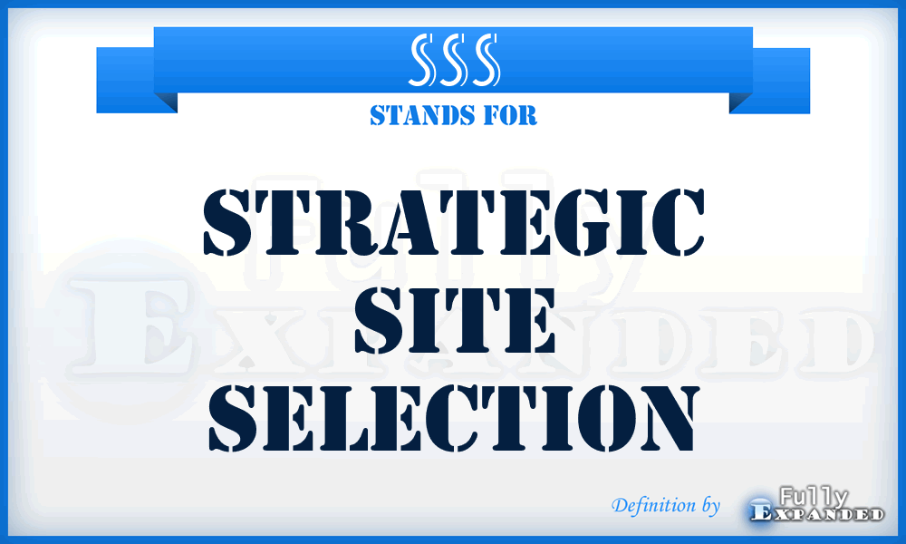 SSS - Strategic Site Selection