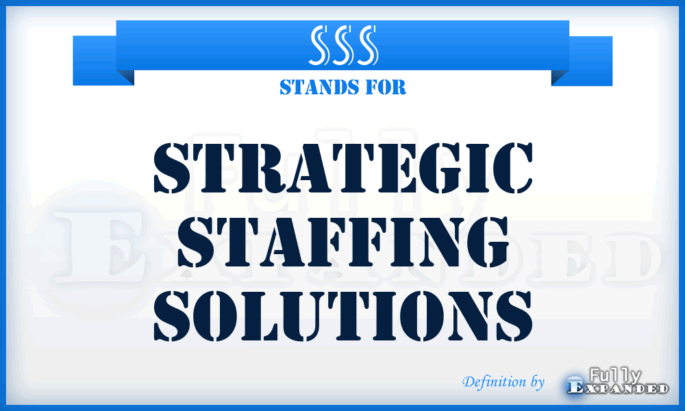 SSS - Strategic Staffing Solutions