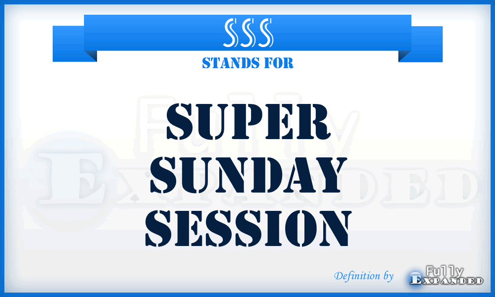 SSS - Super Sunday Session