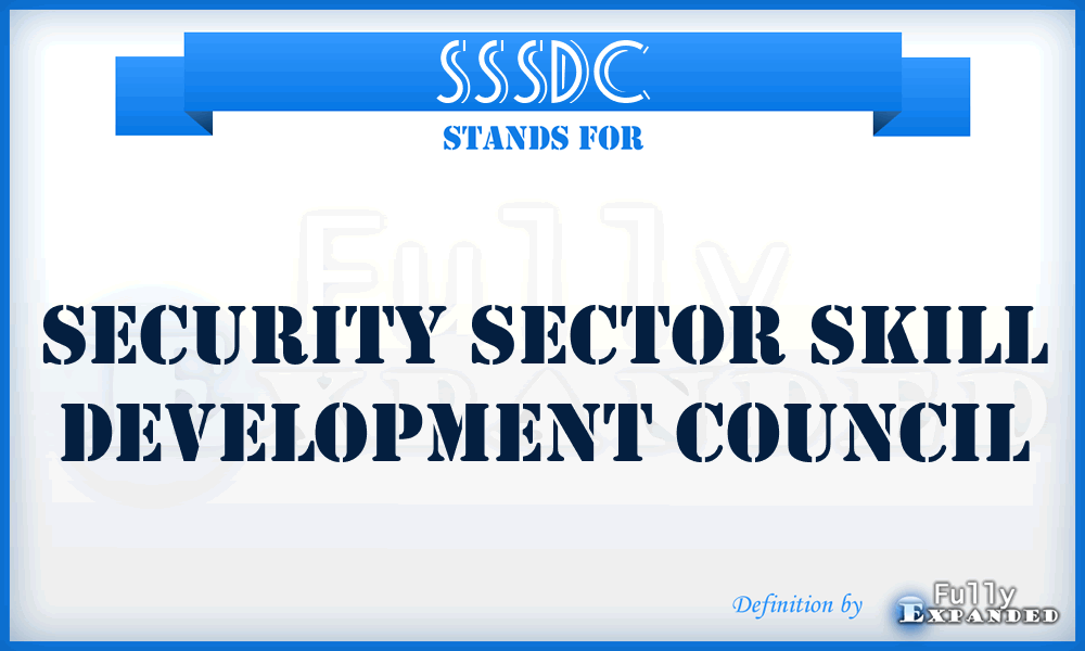 SSSDC - Security Sector Skill Development Council