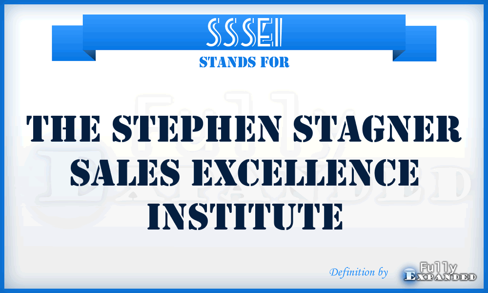 SSSEI - The Stephen Stagner Sales Excellence Institute