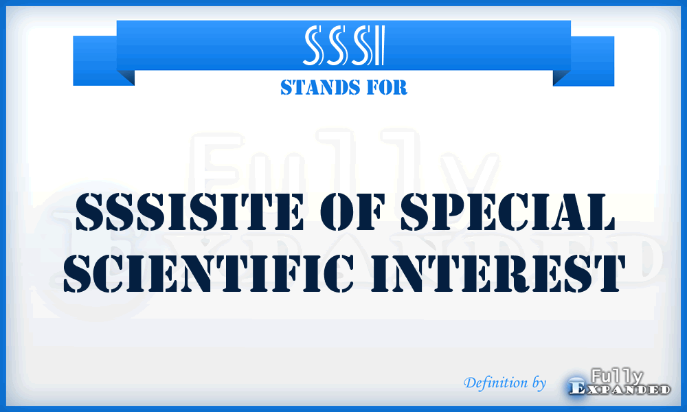 SSSI - Sssisite Of Special Scientific Interest