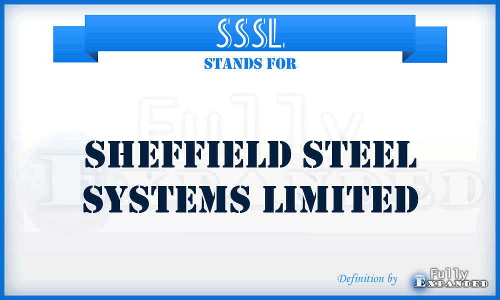 SSSL - Sheffield Steel Systems Limited