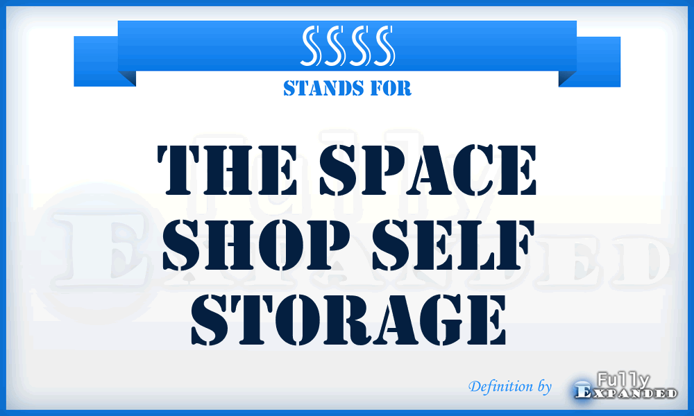 SSSS - The Space Shop Self Storage