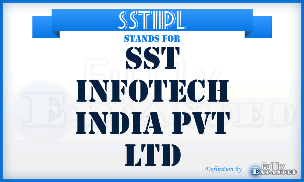 SSTIIPL - SST Infotech India Pvt Ltd