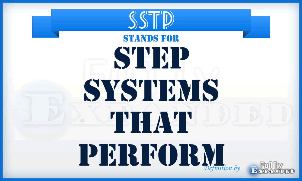 SSTP - Step Systems That Perform