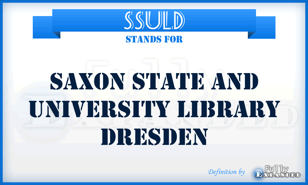 SSULD - Saxon State and University Library Dresden