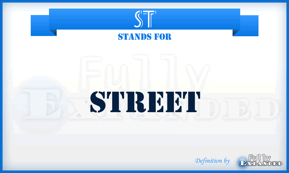 ST - Street