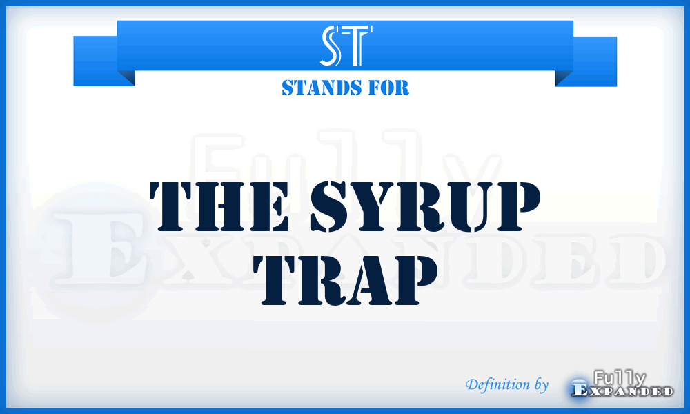 ST - The Syrup Trap
