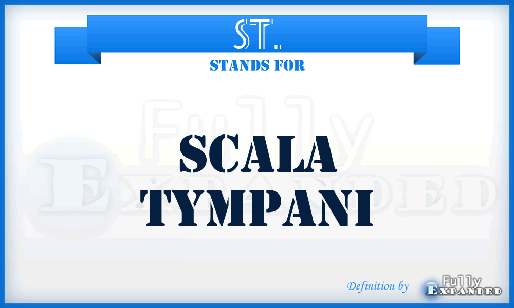 ST. - Scala Tympani