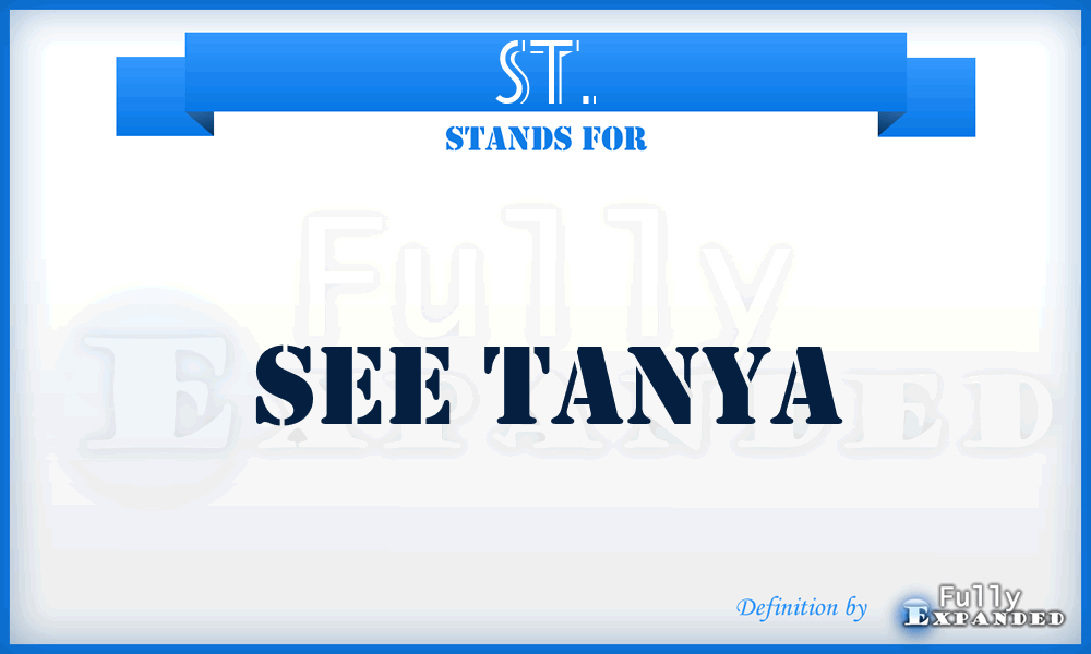 ST. - See Tanya
