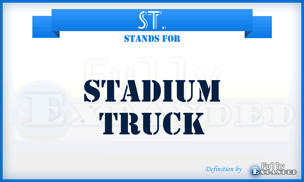 ST. - Stadium Truck