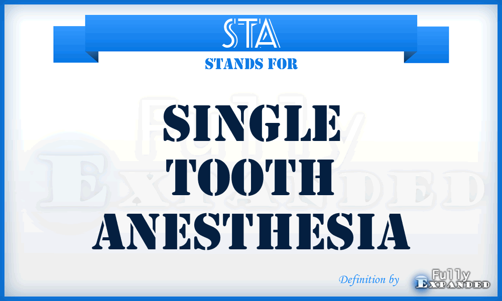 STA - Single Tooth Anesthesia